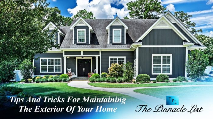Tips And Tricks For A Well-Maintained Exterior Of Your Home – The ... Tips And Tricks For A Well-Maintained Exterior Of Your Home – The ...